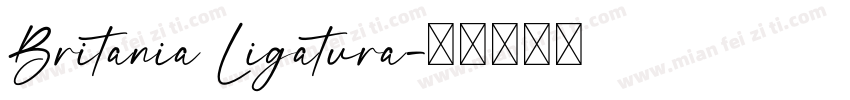 Britania Ligatura字体转换
